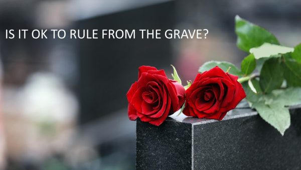 Rule from the Grave